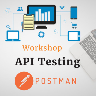 Workshop: API Testing. Postman